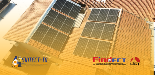 SINTECT-TO INVESTE EM ENERGIA SOLAR NA SEDE DO SINDICATO